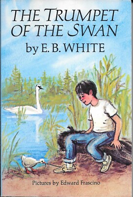 E. B. White Trumpet of the Swan ( Englisch )