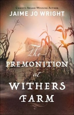 The Premonition at Withers Farm Paperback Jaime Jo Wright