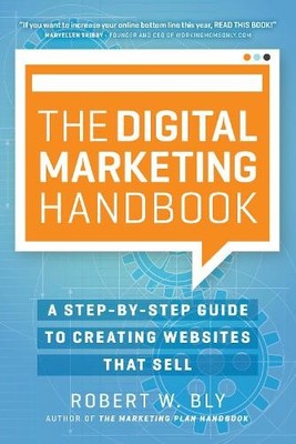 Robert W. Bly The Digital Marketing Handbook (Paperback)