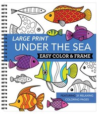 Large Print Easy Color  Frame - Under the Sea Stress Free Coloring Book 