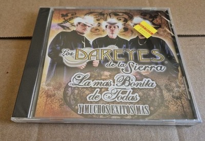 Los Dareyes de la Sierra-La Mas Bonita De Todas y Muchos Exitos Mas-2006 NEW CD