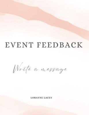 Event feedback back: Write a heart felt message to the celebrant