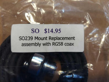 SO 239 Mount Replacement Assembly with RG58 Coax  NEW  