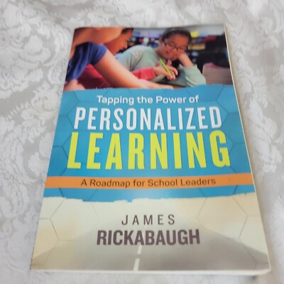 Tapping the Power of Personalized Learning: A Roadmap for School