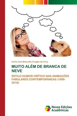 Carla Lima Massolla Aragão da Cruz | MUITO ALÉM DE BRANCA DE NEVE | Taschenbuch
