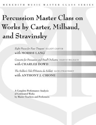 Percussion Masterclass | works by Carter, Milhaud & Stravinsky | Stravinsky