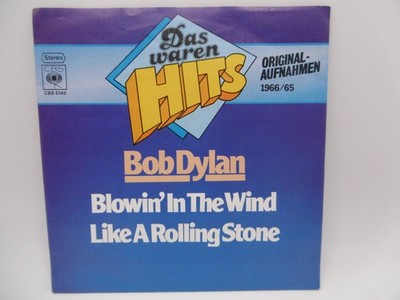 Bob Dylan, Blowin' In The Wind, Like A Rolling Stone, German CBS 6349 7'' 1978