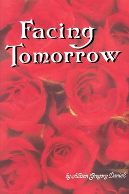 Allison G. Daniels | Facing Tomorrow | Taschenbuch | Englisch (2007) | iUniverse