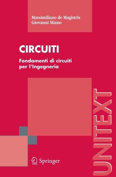Circuiti: Fondamenti Di Circuiti Per L'ingegneria (Unitext / Ingegneria) (I-image