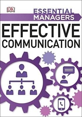 Effective Communication (Essential Managers),James S O'Rourke