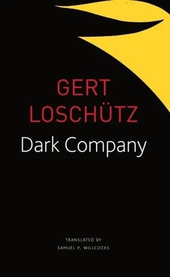 Dark Company | A Novel in Ten Rainy Nights | Gert Loschutz | Englisch | Buch