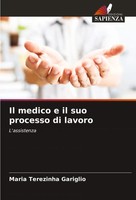 Il Medico E Il Suo Processo Di Lavoro L'assistenza Maria Terezinha Gariglio Buch
