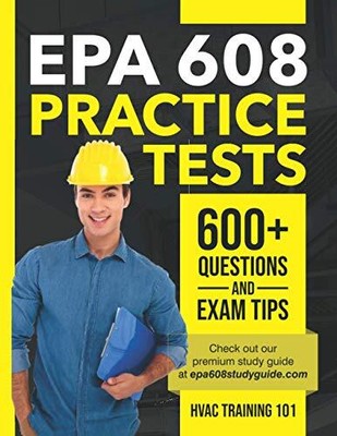EPA 608 Practice tests: 600+ Questions & Exam Tips by HVAC Training 101
