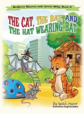 Sarah Mazor The Cat, The Rat, and the Hat Wearing Bat (Hardback) (UK IMPORT)