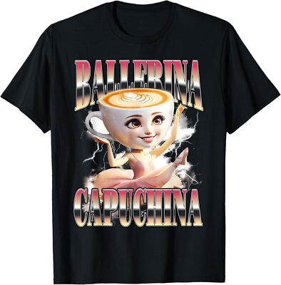 Ballerina Capuchina Funny Italian Brainrot Meme Humor Gen Z T-Shirt