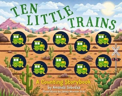 Amanda Sobotka Ten Little Trains (Kartonbuch) Magical Counting Storybooks