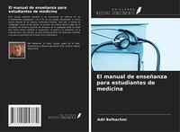 Adil Belhachmi (U. A.) | El Manual De EnseñAnza Para Estudiantes De Medicina
