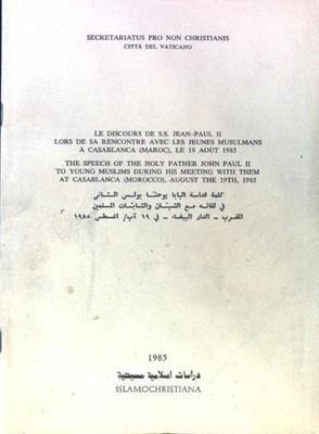 The Speech of the Holy Father John Paul II to young Muslims during his meeting w