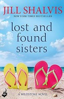 Jill Shalvis - Lost And Found Sisters Wildstone Book 1 - Paperback - G245Z