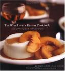 The Wine Lover's Dessert Cookbook: Recip- 9780811842372, paperback, Schacht, new