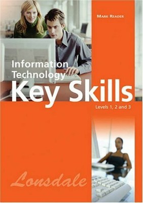 012: Key Skills: Information Technology,Mark Reader