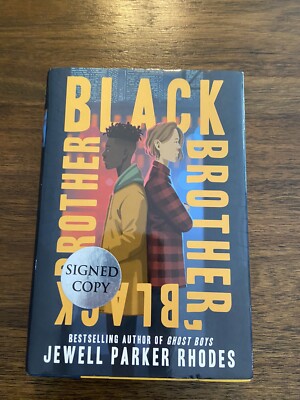 SIGNED Black Brother, Black Brother by Jewell Parker Rhodes 1st Printing 2020 HC