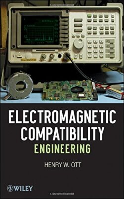 Electromagnetic Compatibility Engineering by Henry W. Ott