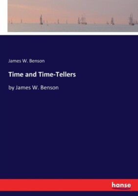 Benson - Time and Time-Tellers by - New paperback or softback - X555z
