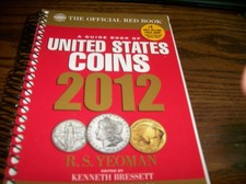 2012 Red Book Price Guide to U.S. Coins Spiral Bound, 74th Edition, Yeoman