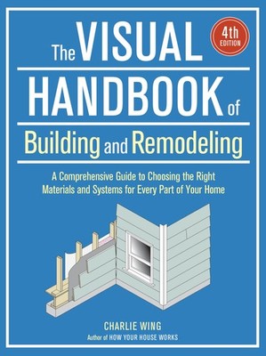 The Visual Handbook of Building and Remodeling, 4th Edition