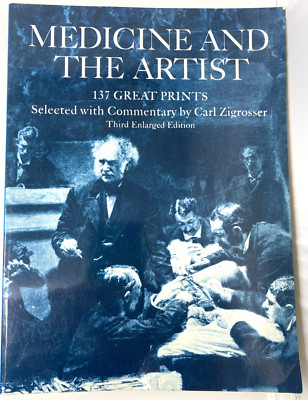 Medicine and the Artist   Dover Publications   1970 Large Format Illustrated Edi