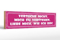 Holzschild Spruch 46X10 Cm Versuche Nicht Mich Zu Verstehen Deko Schild