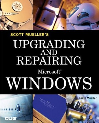 Upgrading and Repairing Microsoft Windows (Upgrading Repairing),