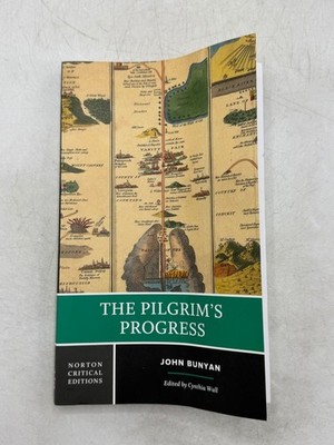 The Pilgrim's Progress John Bunyan 2009 Norton Critical Edition W. W. Norton