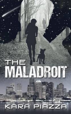The Maladroit by Kara Piazza