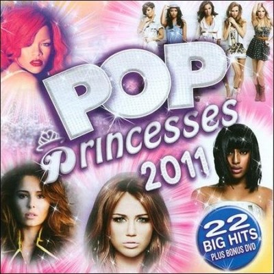 Pop Princesses 2011 [Bonus DVD] by Various Artists