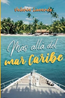 Ms all del mar Caribe by Valeria Limardo (Spanish) Paperback Book