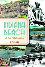 NEW The History Press Indiana Beach, IN 9781626192973 Landmarks Trade Paperback
