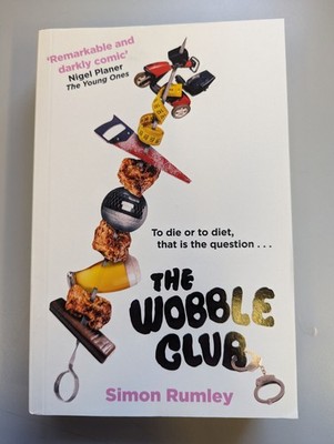 Simon Rumley The Wobble Club (Paperback)