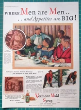 1931 Vermont Maid Syrup ad Where Men are Men & Appetites are Big