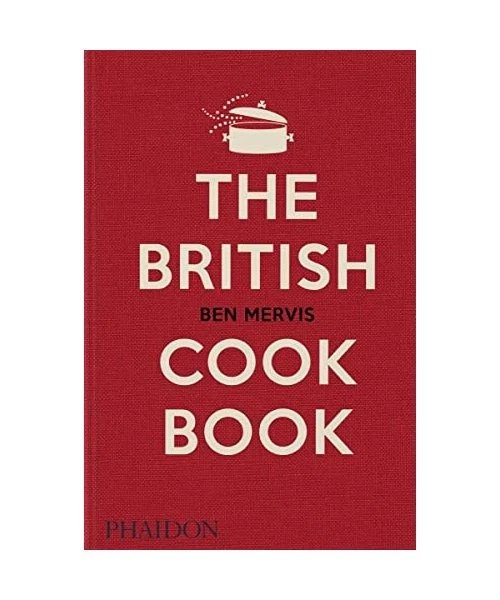 The British Cookbook: authentic home cooking recipes from England, Wales, Scotla - Bild 1 von 1