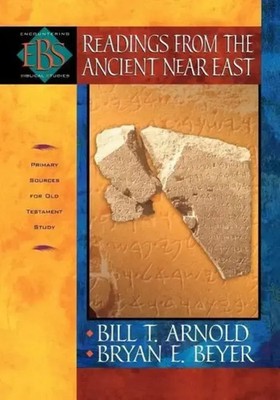 Readings from the Ancient Near East | Primary Sources for Old Testament Study