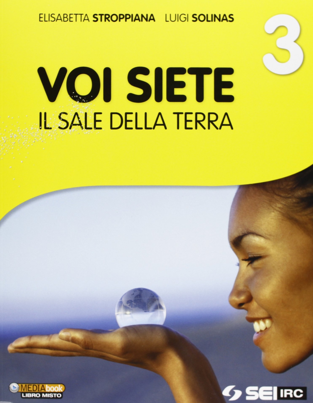 9788805073184 Voi siete il sale della terra. Per la Scuola media: 3 - Elisabetta