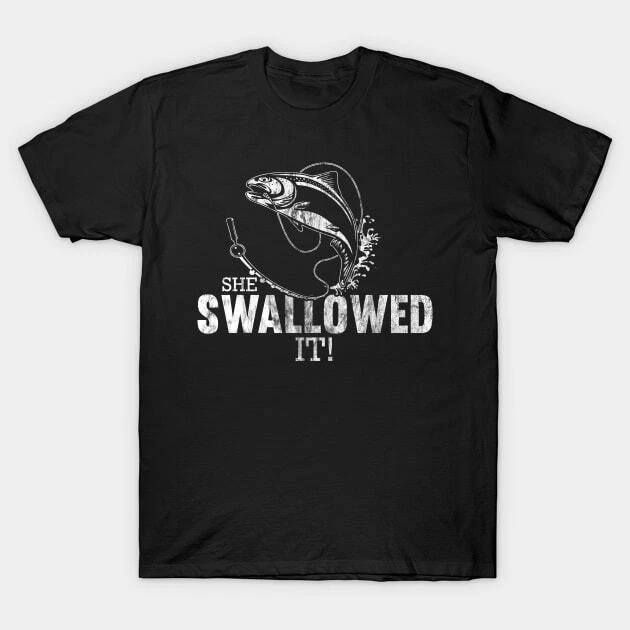 She Swallowed It - funny fishing design Made in Australia T-Shirt