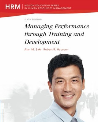 Managing Performance Through Training and Development Paperback