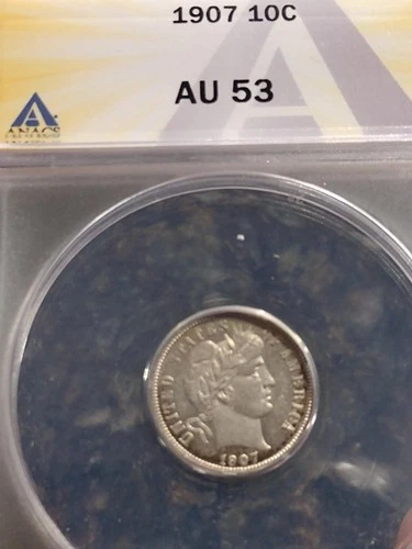 1907 Barber Dime Anacs AU 53