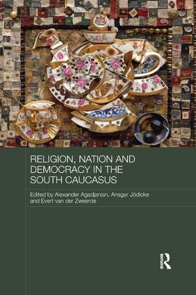 Religion, Nation and Democracy in the South Caucasus