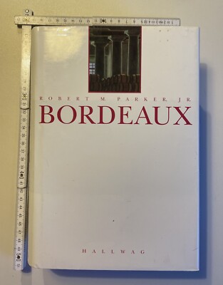 Parker Bordeaux, Robert M. Parker, J.R. - Ausgabe 1994- Hallwag