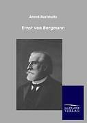 Ernst von Bergmann | Buch | 9783846002551
