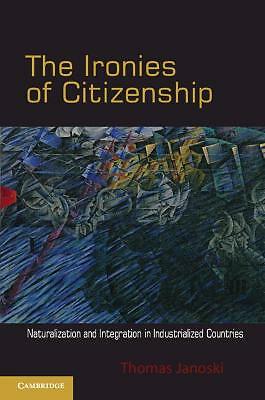 The Ironies of Citizenship Janoski Paperback Cambridge University Press
